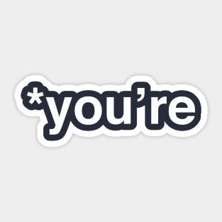 *you're Sticker